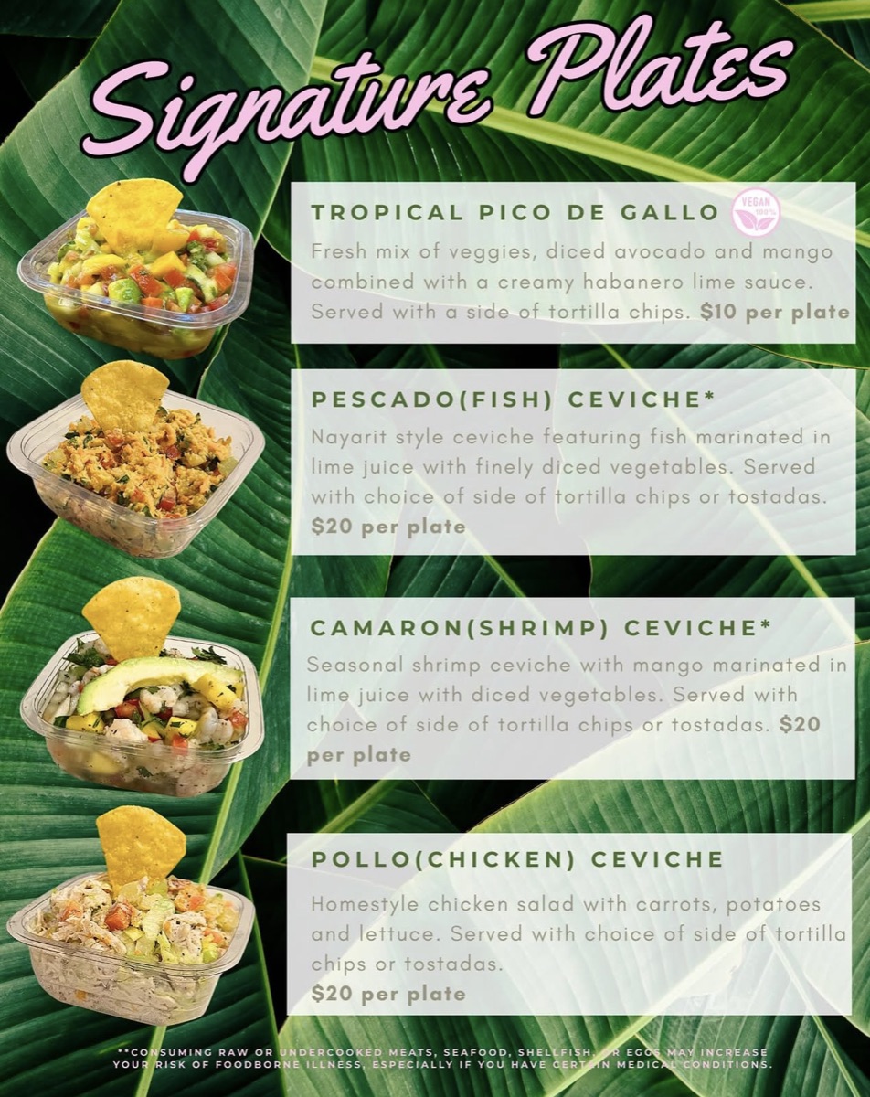 Cevicheria Nayarit Signature Plates menu with prices: Tropical Pico de Gallo $10, Fish Ceviche $20, Shrimp Ceviche $20, Chicken Ceviche $20